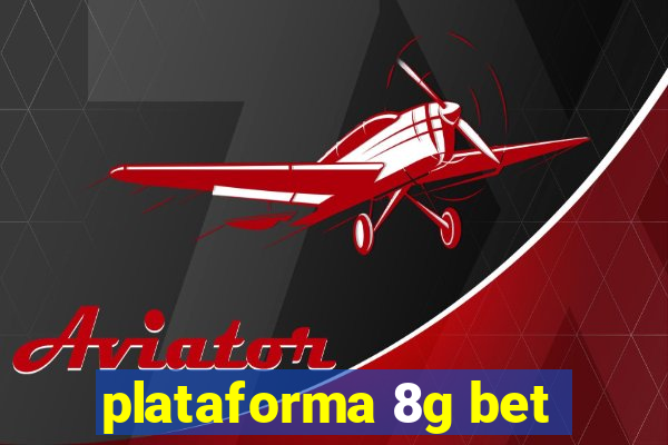 plataforma 8g bet